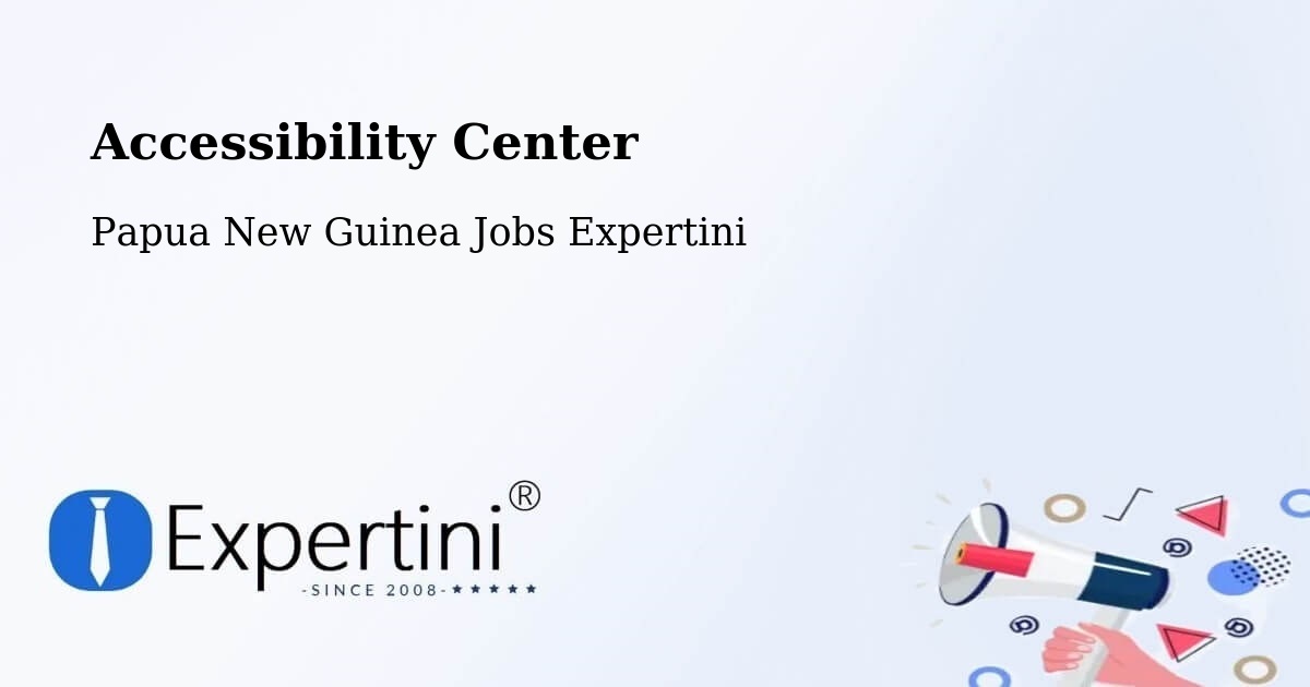 Accessibility Statement – Bulolo - Papua New Guinea Jobs Expertini