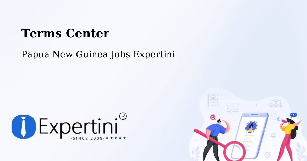 Terms of Service – Bulolo - Papua New Guinea Jobs Expertini